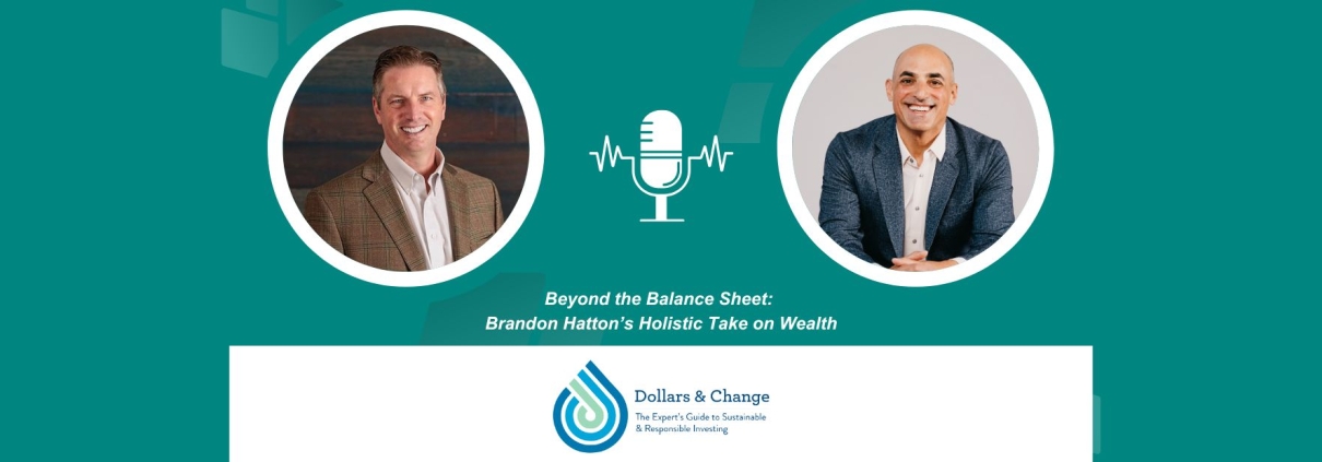 Brandon Hatton Earth Equity Dollars and Change Podcast