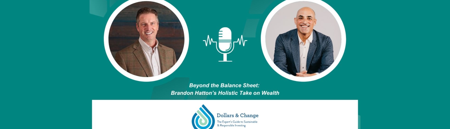 Brandon Hatton Earth Equity Dollars and Change Podcast