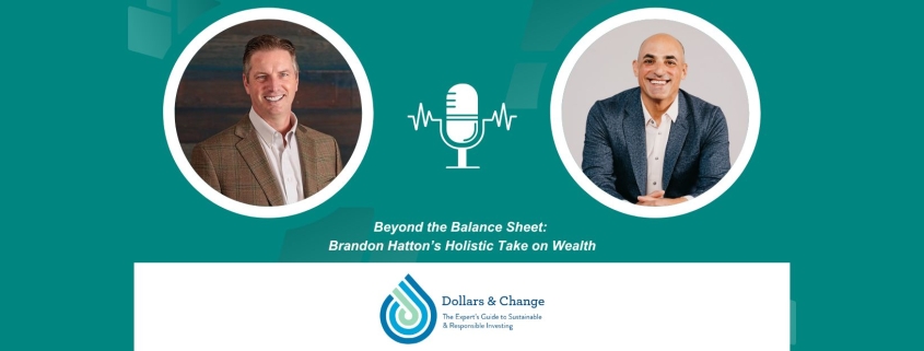 Brandon Hatton Earth Equity Dollars and Change Podcast