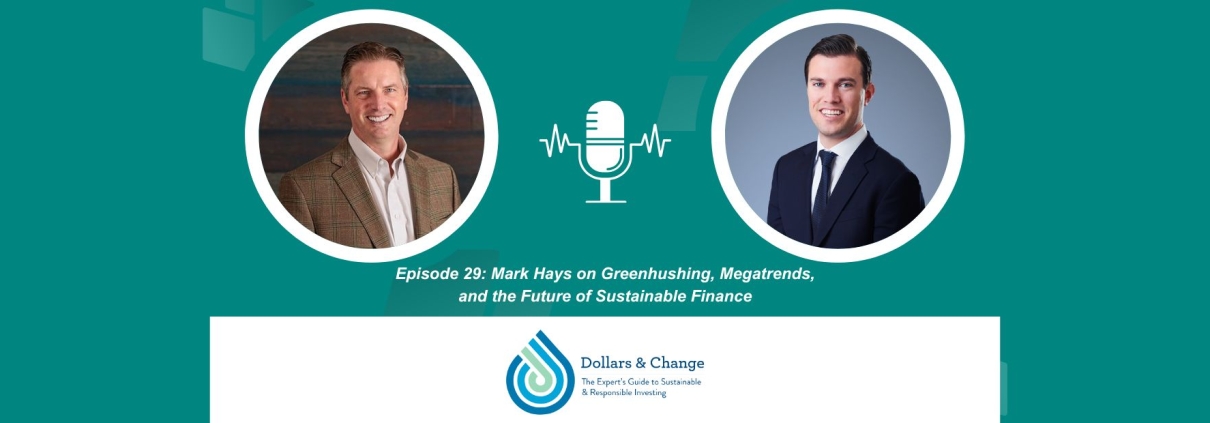 Earth Equity_Dollars & Change Episode 29 Mark Hays 44963888_1025 (1960 x 620 px)