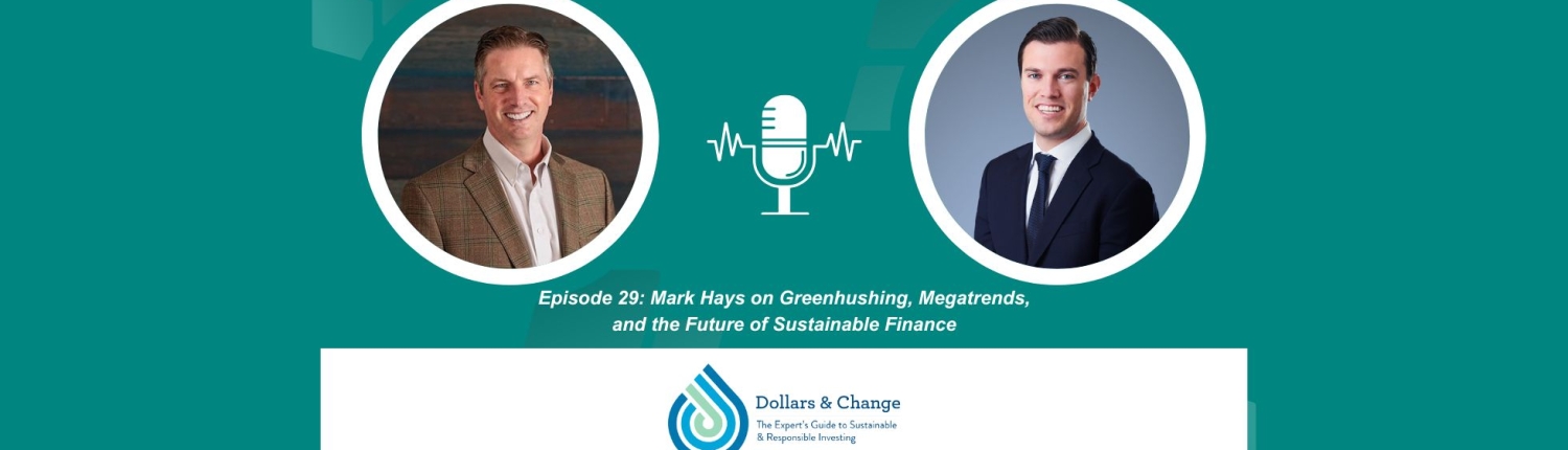Earth Equity_Dollars & Change Episode 29 Mark Hays 44963888_1025 (1960 x 620 px)